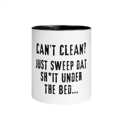 Can't Clean? (Mug)