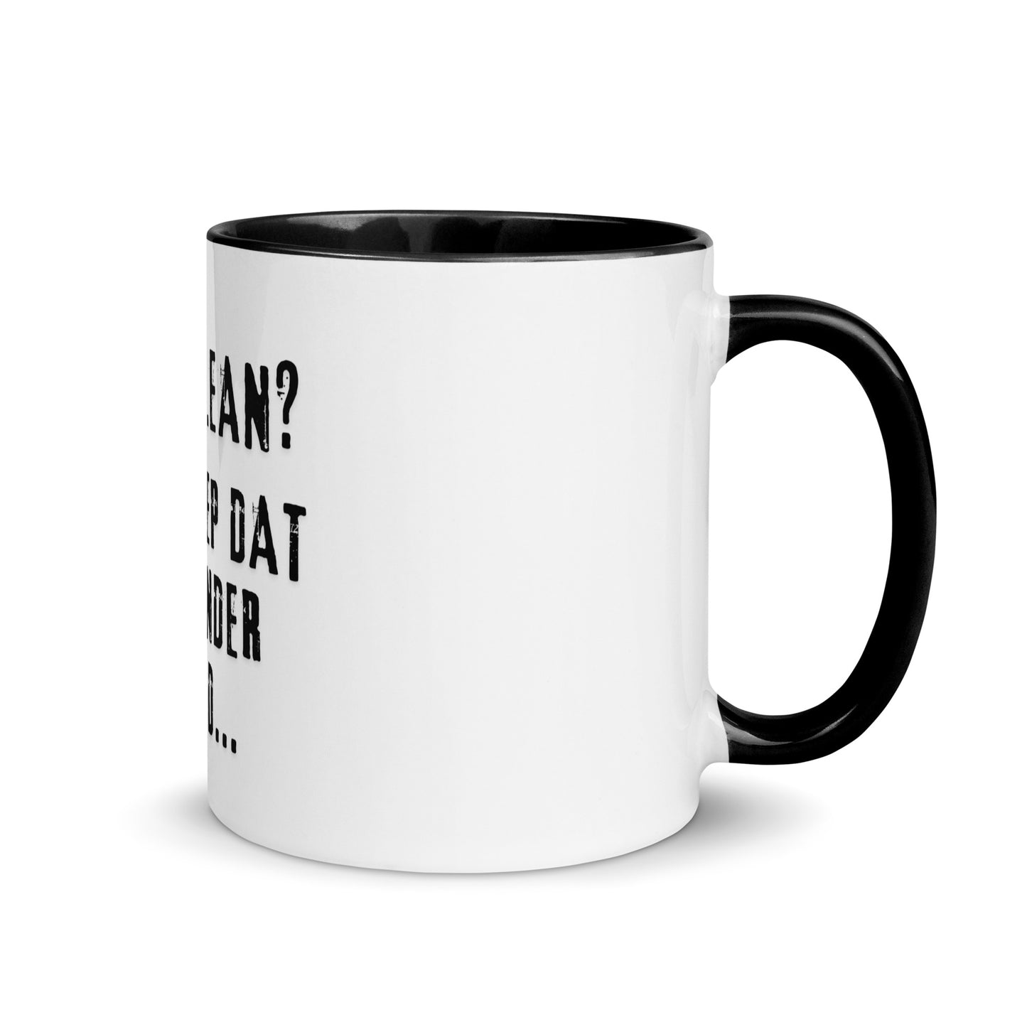 Can't Clean? (Mug)