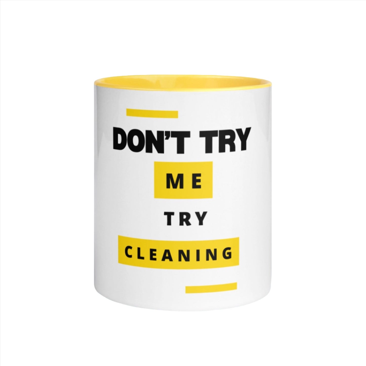 Don't Try Me, Try Cleaning (Mug)